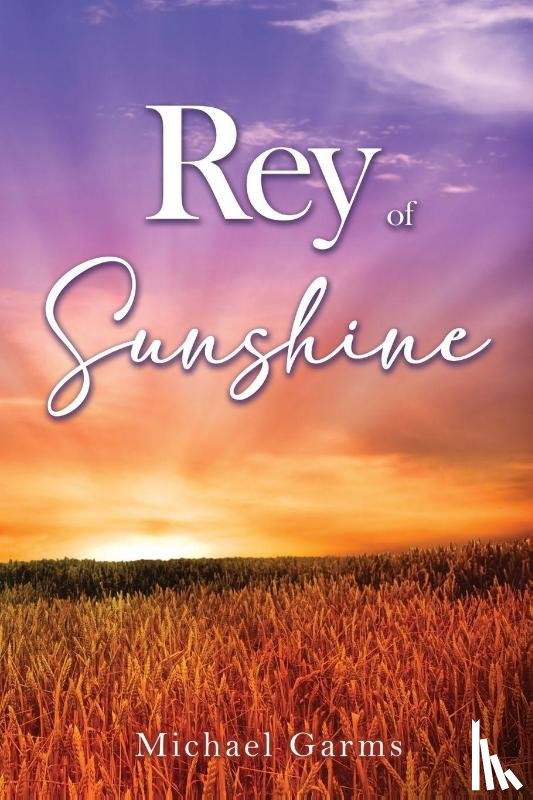 Garms, Michael - Rey of Sunshine