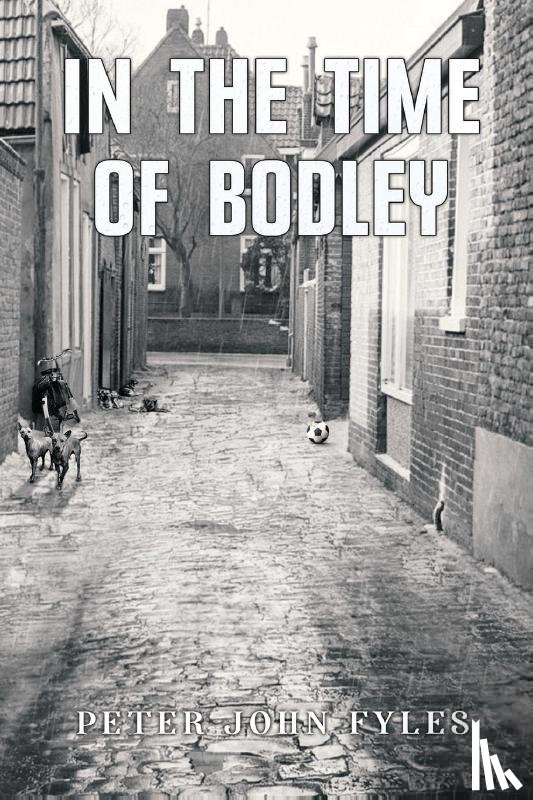 Fyles, Peter John - In the Time of Bodley