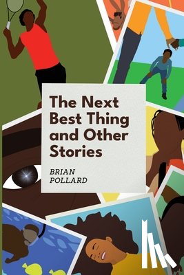Pollard, Brian - The Next Best Thing and other stories