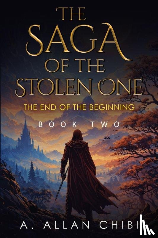 Chibi, A. Allan - The Saga of the Stolen One: Book Two – The End of the Beginning