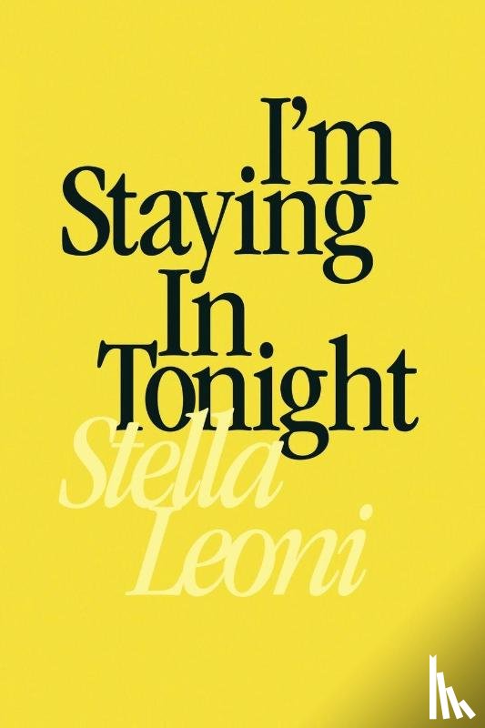 Leoni, Stella - I'm Staying in Tonight