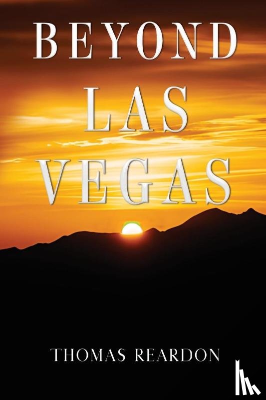 Reardon, Thomas - Beyond Las Vegas