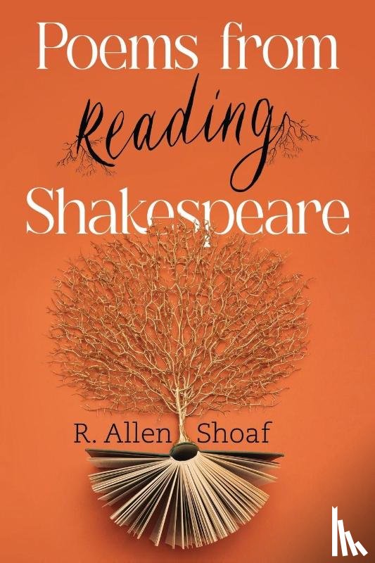 Shoaf, R. Allen - Poems from Reading Shakespeare