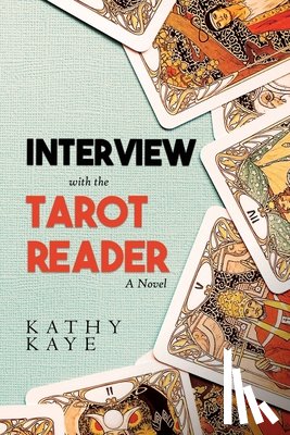 Kaye, Kathy - Interview with the Tarot Reader