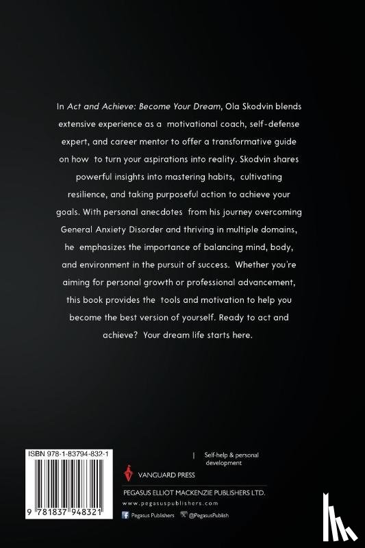 Skodvin, Ola - Act and Achieve: Become Your Dream