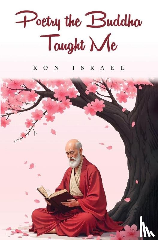 Israel, Ron - Poetry the Buddha Taught Me