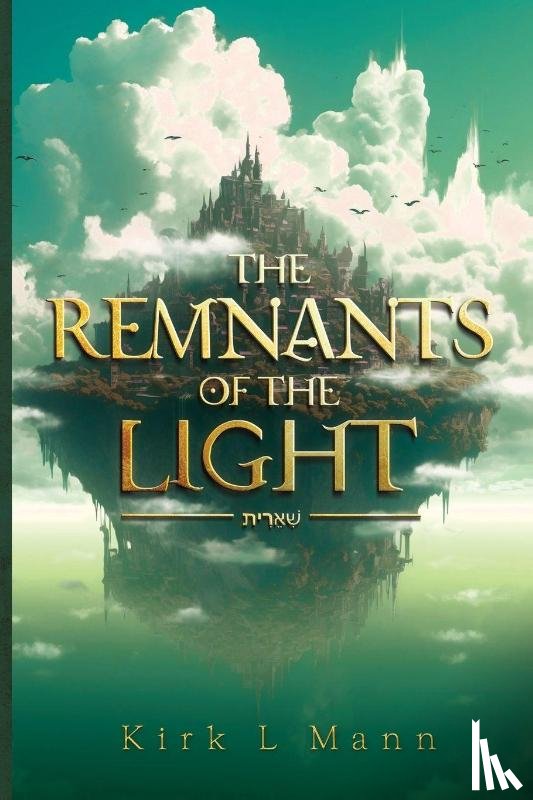 Mann, Kirk L - The Remnants of the Light