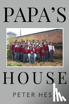 Hess, Peter - Papa's House
