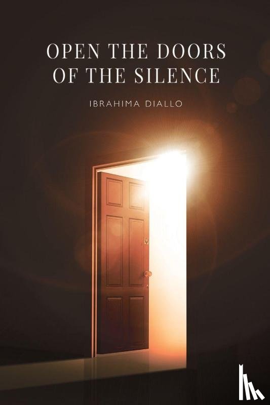 Diallo, Ibrahima - Open the Doors of the Silence
