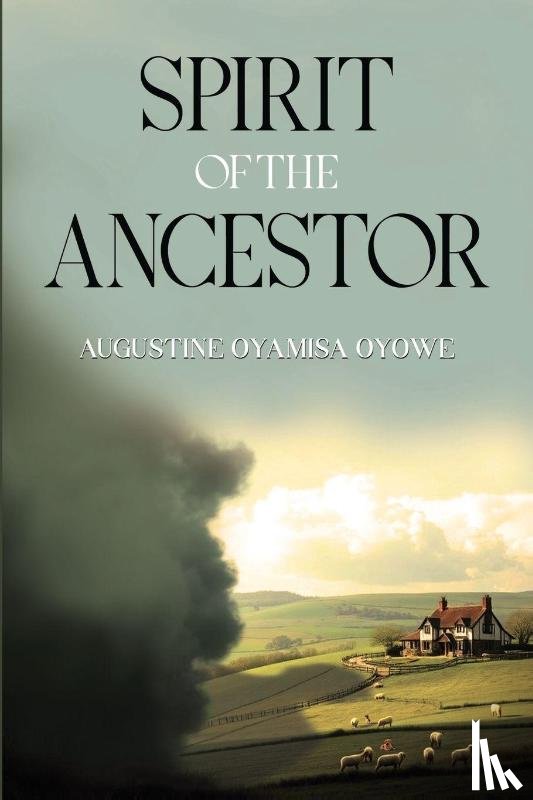 Oyamisa Oyowe, Augustine - Spirit of the Ancestor