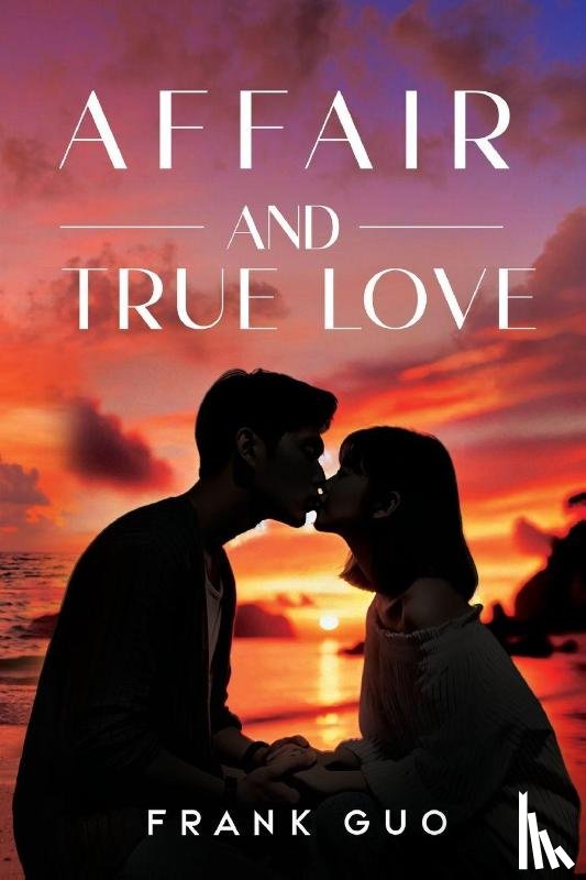 Guo, Frank - Affair and True Love