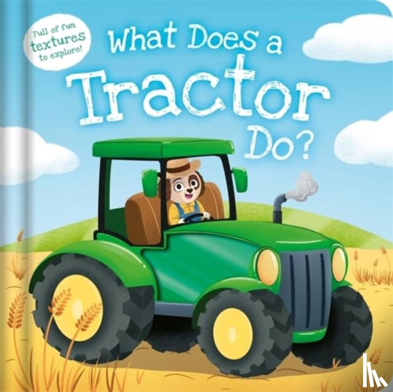 Igloo Books Ltd - What Does a Tractor Do?