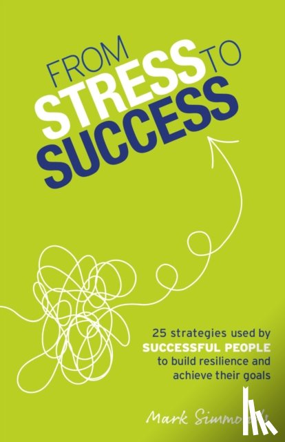 Simmonds, Mark - From Stress to Success