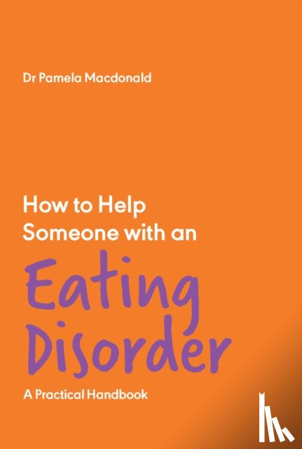 Macdonald, Pamela - How to Help Someone with an Eating Disorder