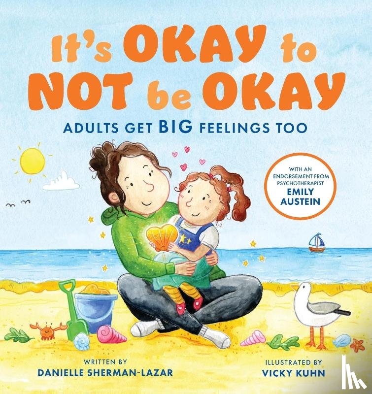 Sherman-Lazar, Danielle - It's Okay to Not Be Okay