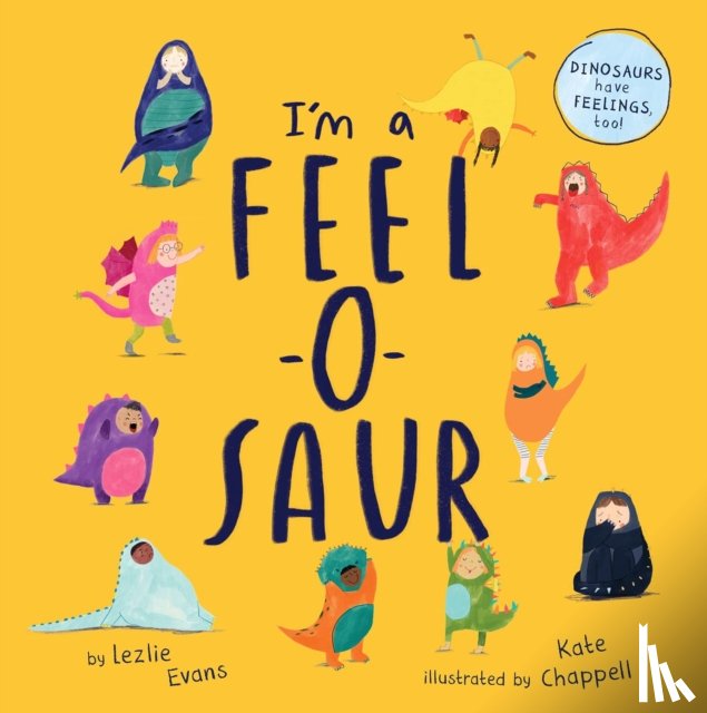Evans, Lezlie, Chappell, Kate - I'm a Feel-o-Saur
