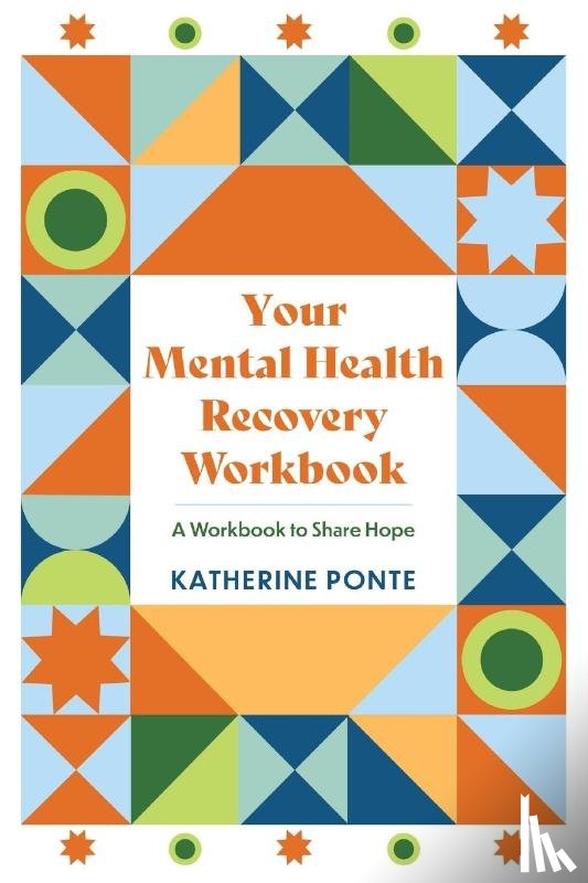 Ponte, Katherine - Your Mental Health Recovery Workbook