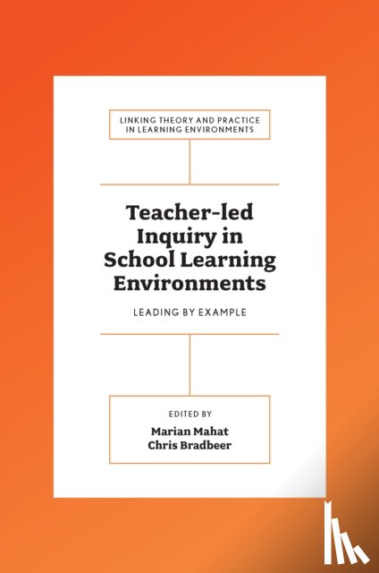 - Teacher-led Inquiry in School Learning Environments