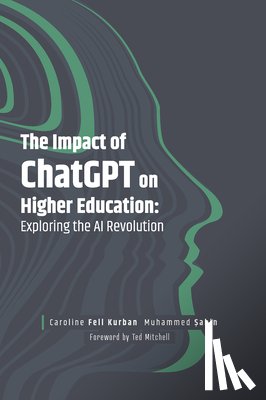 Kurban, Caroline Fell (MEF University, Sahin, Muhammed (MEF University - The Impact of ChatGPT on Higher Education