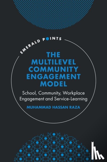 Raza, Muhammad Hassan (Missouri State University - The Multilevel Community Engagement Model