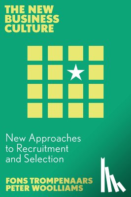 Trompenaars, Fons (Trompenaars Hampden-Turner Consulting, The Netherlands), Woolliams, Peter (Anglia Ruskin College Cambridge, UK) - New Approaches to Recruitment and Selection