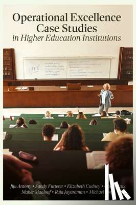  - Operational Excellence Case Studies in Higher Education Institutions
