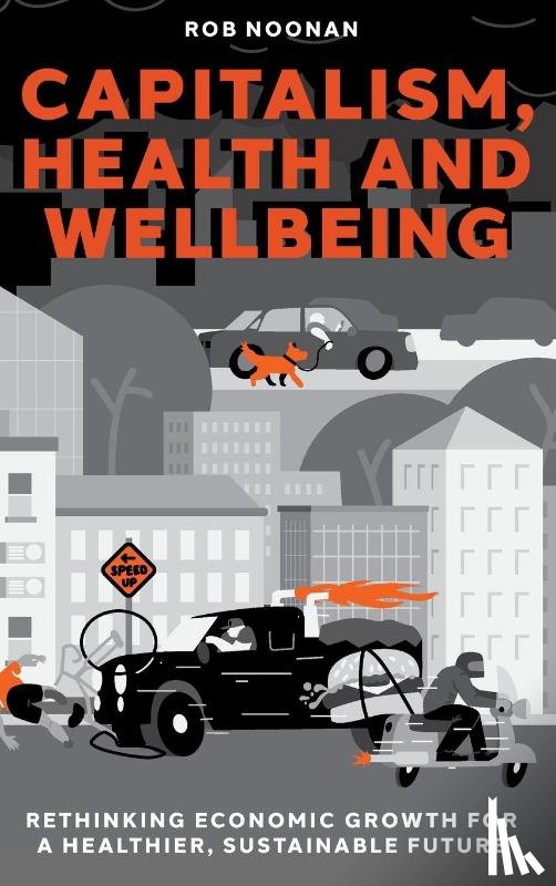 Noonan, Rob (University of Bolton - Capitalism, Health and Wellbeing