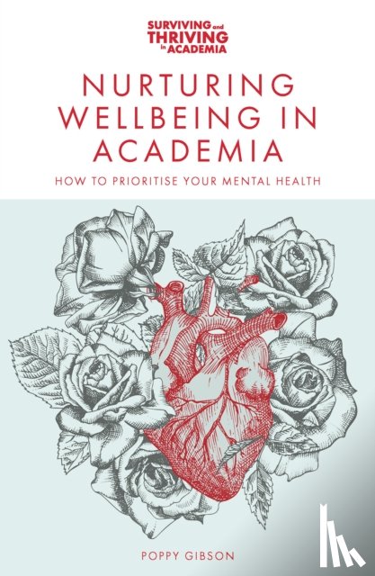 Gibson, Poppy (Anglia Ruskin University - Nurturing Wellbeing in Academia