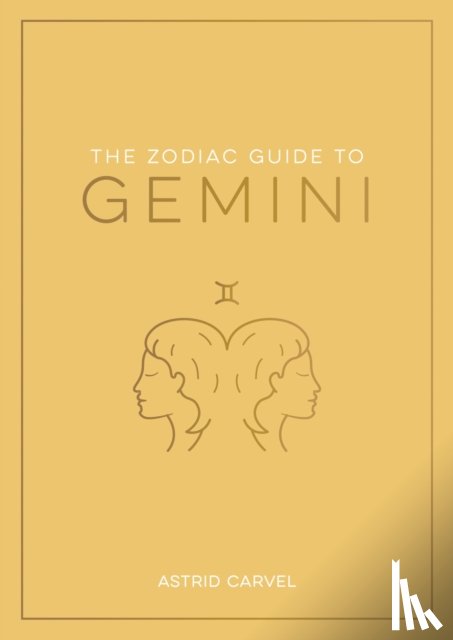 Carvel, Astrid - The Zodiac Guide to Gemini