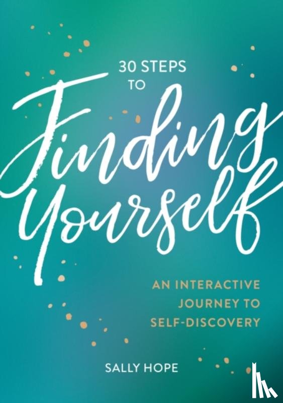 Hope, Sally - 30 Steps to Finding Yourself