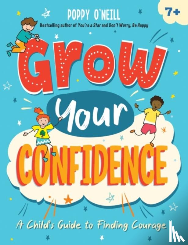 O'Neill, Poppy - Grow Your Confidence