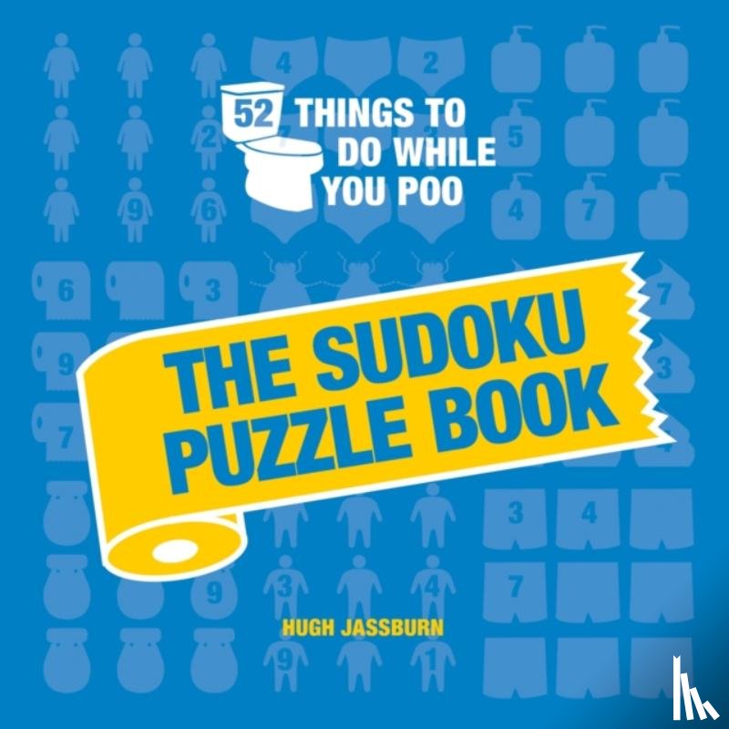 Jassburn, Hugh - 52 Things to Do While You Poo