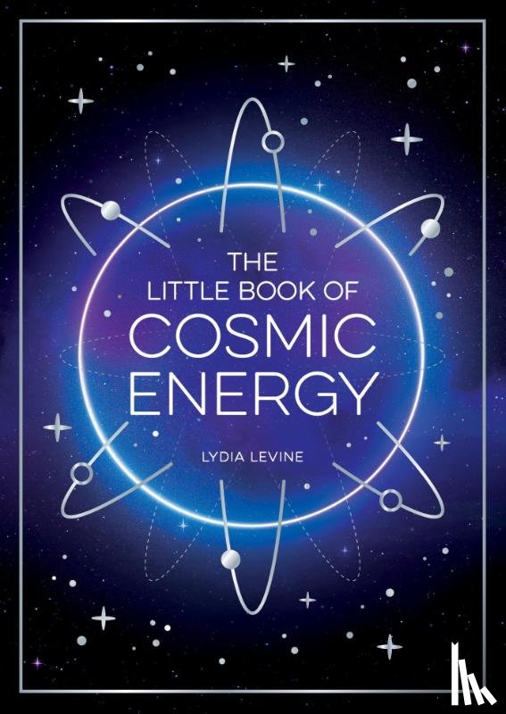 Levine, Lydia - The Little Book of Cosmic Energy