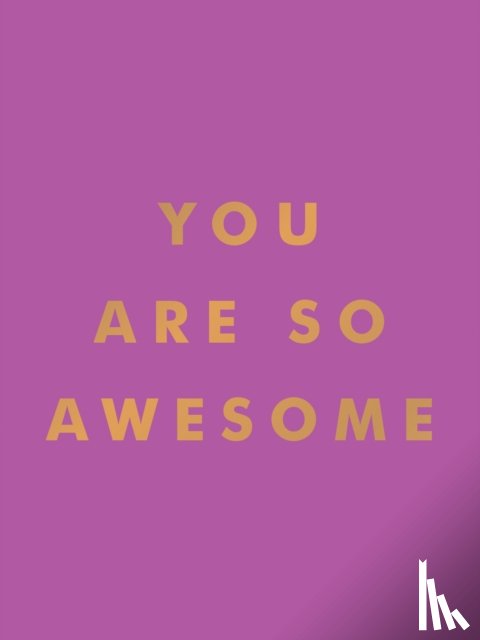 Publishers, Summersdale - You Are So Awesome