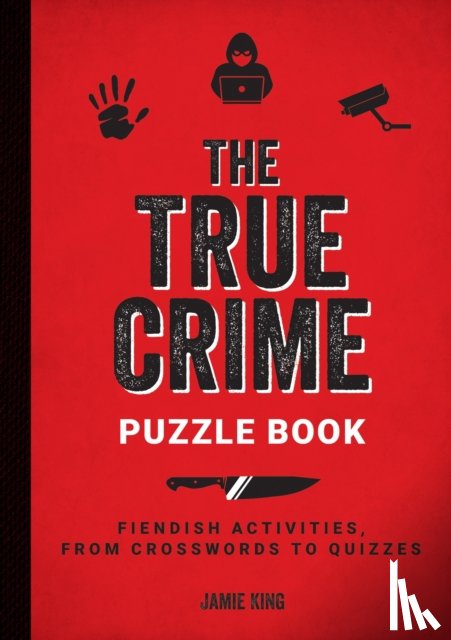 King, Jamie - The True Crime Puzzle Book