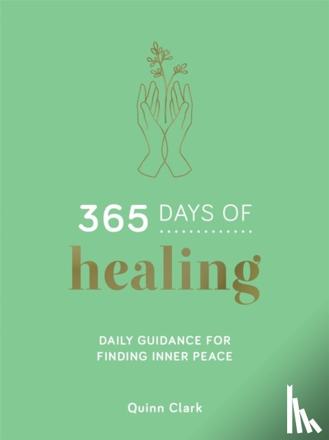Clark, Quinn - 365 Days of Healing