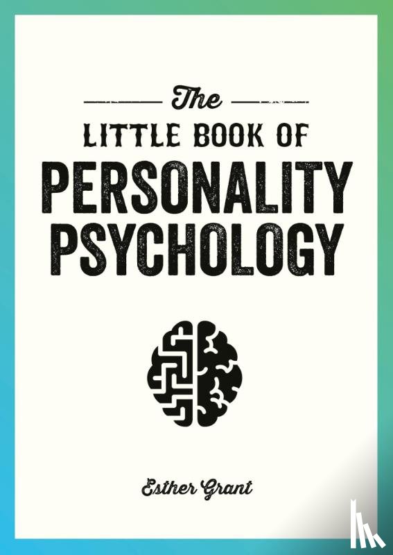 Grant, Esther - The Little Book of Personality Psychology