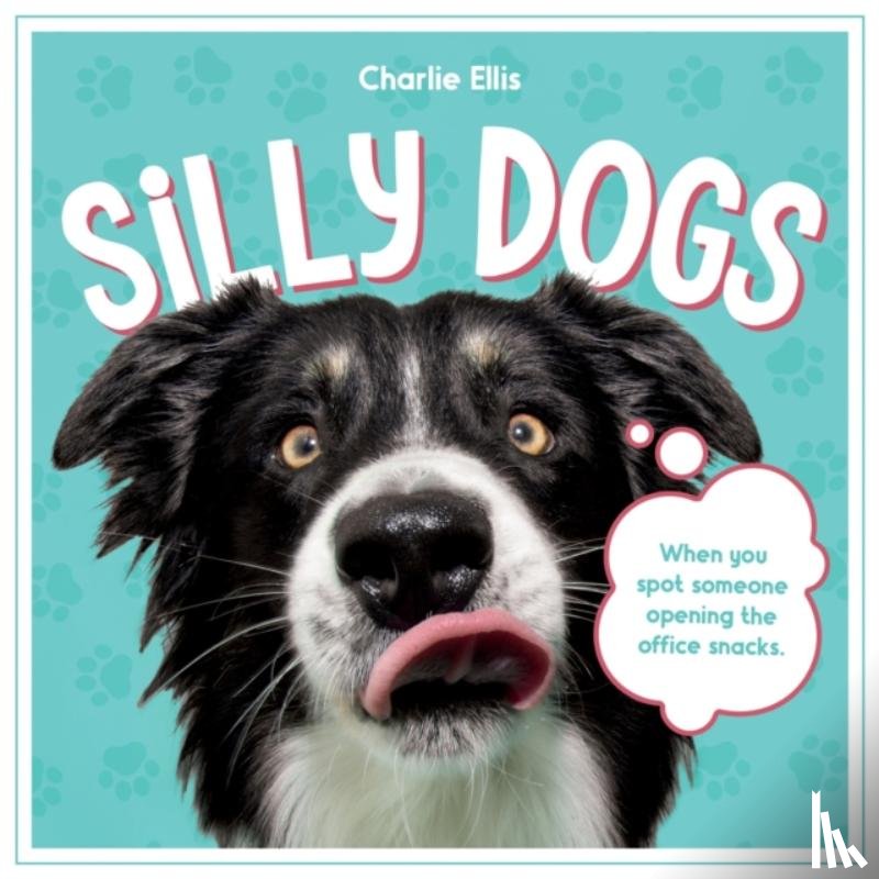 Publishers, Summersdale - Silly Dogs