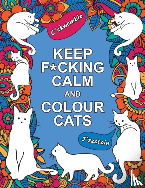 Publishers, Summersdale - Keep F*cking Calm and Colour Cats