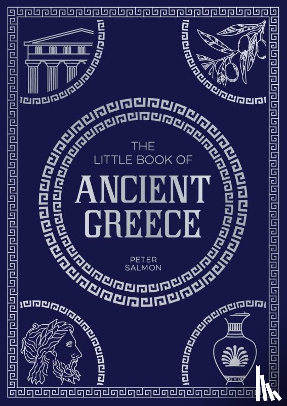 Publishers, Summersdale - The Little Book of Ancient Greece