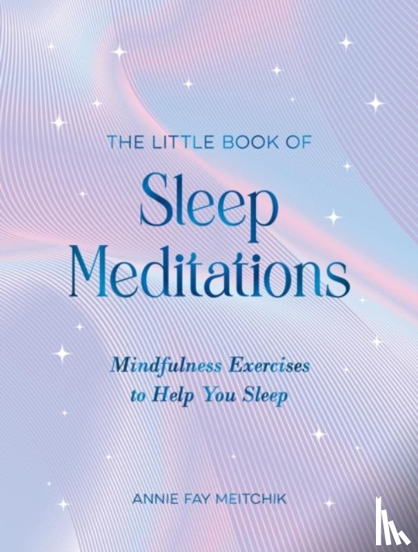 Meitchik, Annie Fay - The Little Book of Sleep Meditations