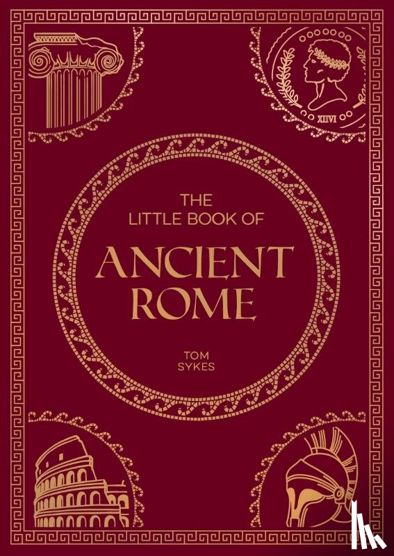 Publishers, Summersdale - The Little Book of Ancient Rome