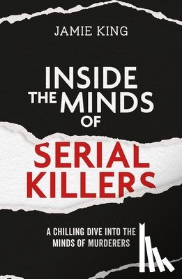 King, Jamie - Inside the Minds of Serial Killers