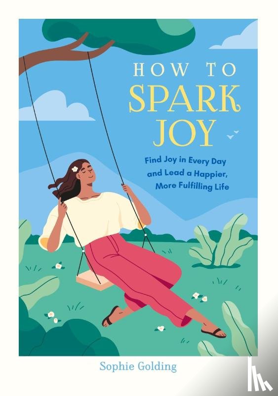 Golding, Sophie - How to Spark Joy