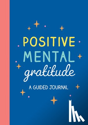 Publishers, Summersdale - Positive Mental Gratitude