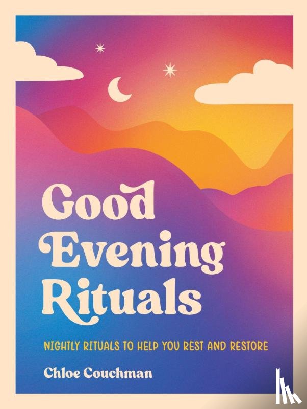 Couchman, Chloe - Good Evening Rituals