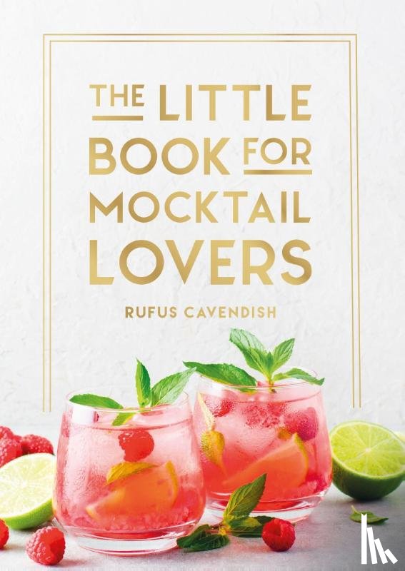 Cavendish, Rufus - The Little Book for Mocktail Lovers