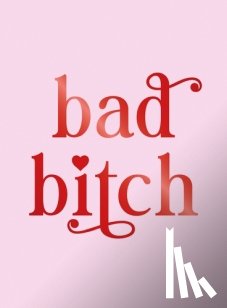 Publishers, Summersdale - Bad Bitch