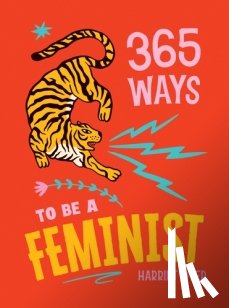 Dyer, Harriet - 365 Ways to Be a Feminist