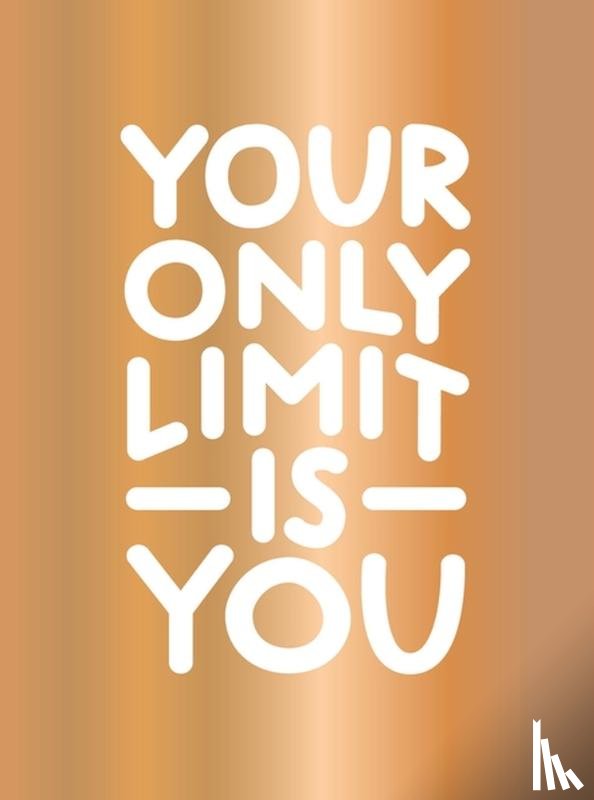 Publishers, Summersdale - Your Only Limit Is You